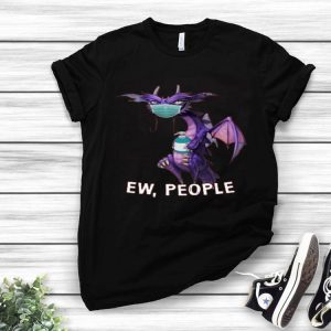 Nice Dragon Mask Ew People Covid-19 Shirt