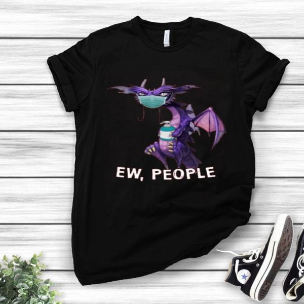 Nice Dragon Mask Ew People Covid-19 Shirt