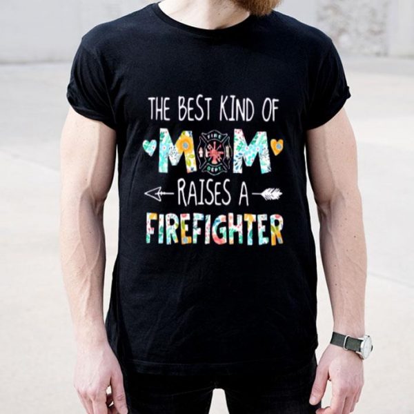 The Best Kind Of Mom Raises A Firefighter