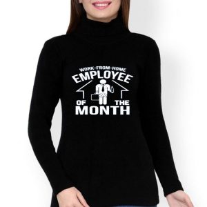 Top Work From Home Employee Of The Month 2020 Shirt