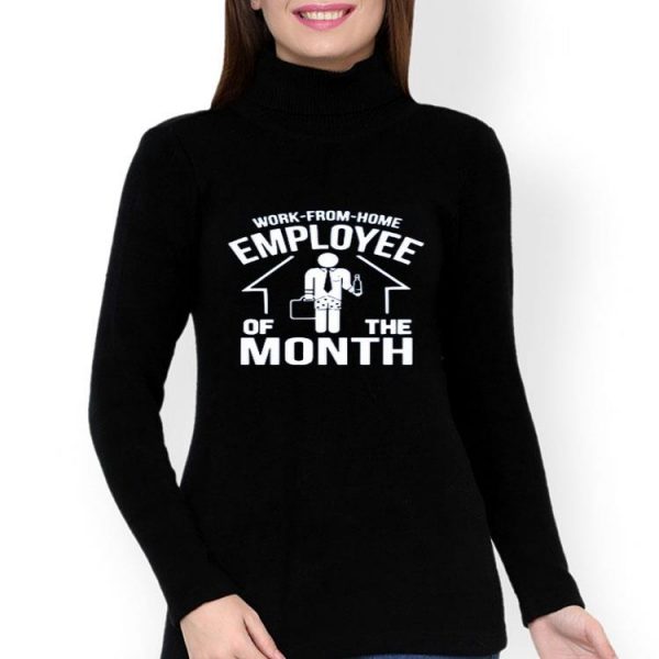 Top Work From Home Employee Of The Month 2020 Shirt