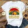 Take Me Camping Get Me Drunk And Enjoy The Show Sunset