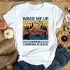 Wake Me Up When Camping Is Back Vintage