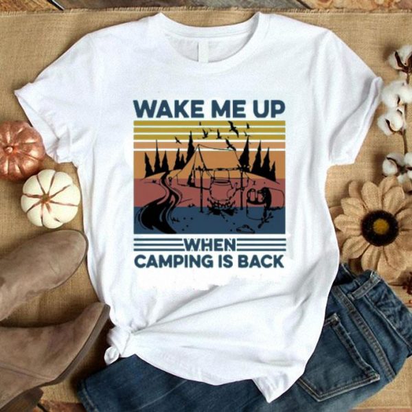 Wake Me Up When Camping Is Back Vintage