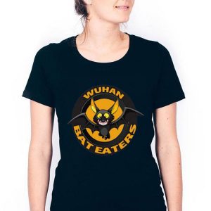 Nice Wuhan Bat Eaters Shirt