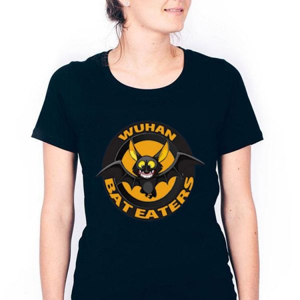 Nice Wuhan Bat Eaters Shirt