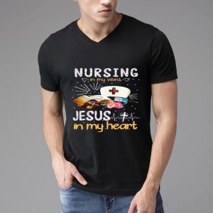 Nice Heartbeat Nursing in My Veins Jesus in My Heart Shirt