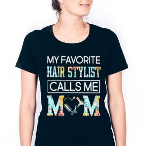 My Favorite Hair Stylist Calls Me Mom