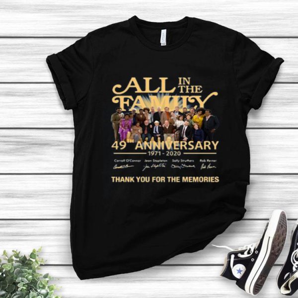 All In The Family 49th Anniversary 1971-2020 Thank You For The Memories Shirt