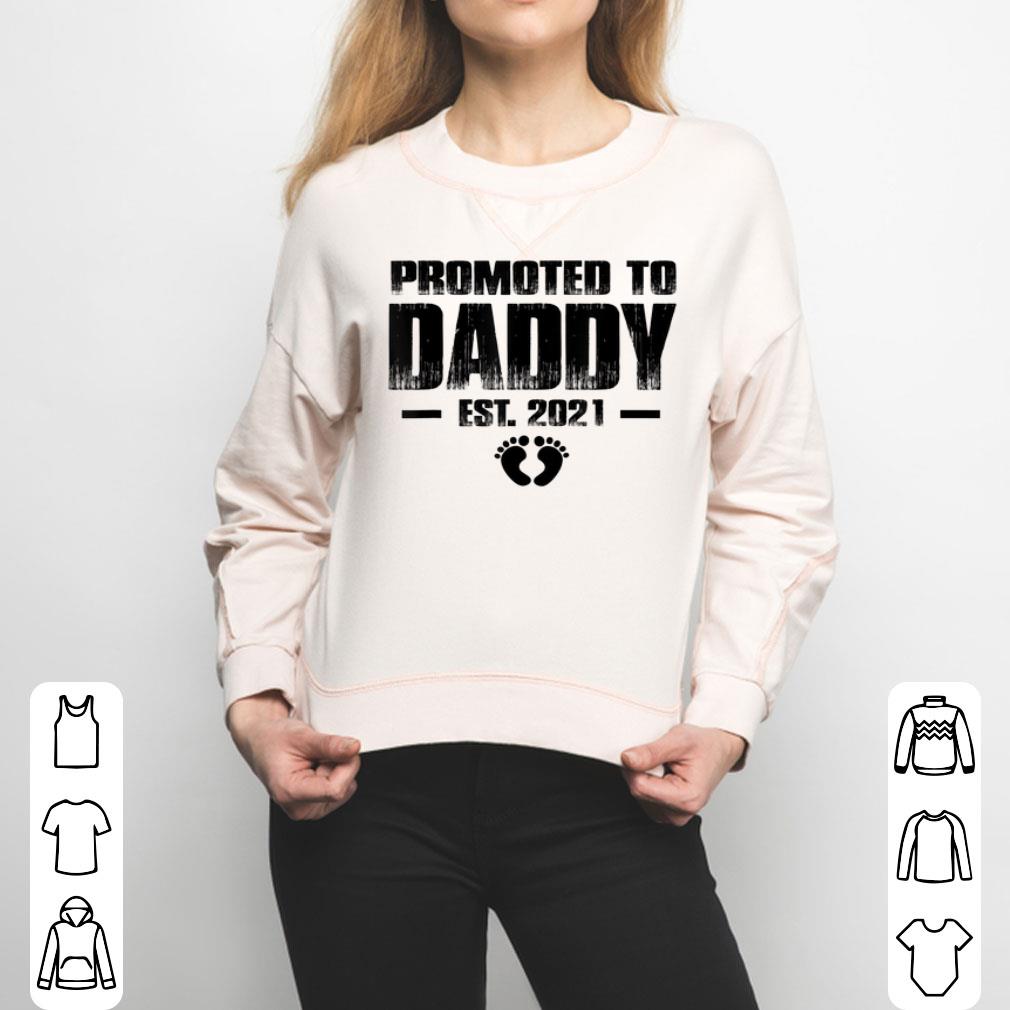 Promoted To Daddy Est 2021 Father's Day Gifts New Dad Shirt