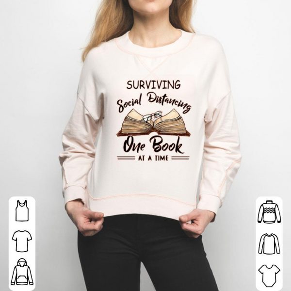 Surviving Social Distancing One Book At A Time Shirt