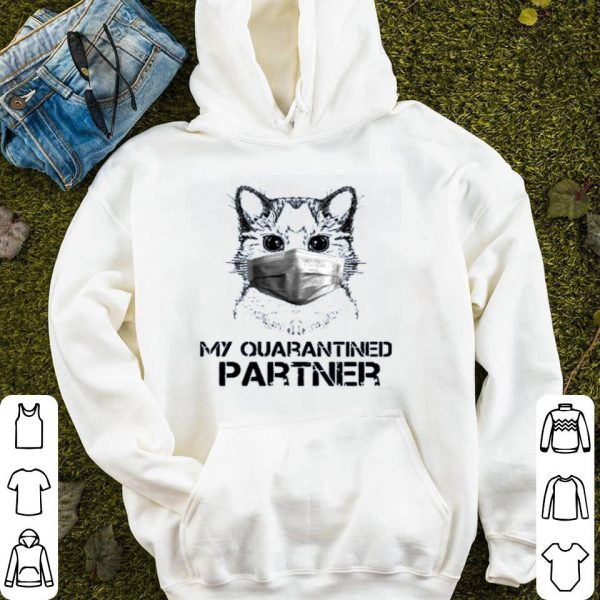 Cat Face Mask My Quarantined Partner Shirt