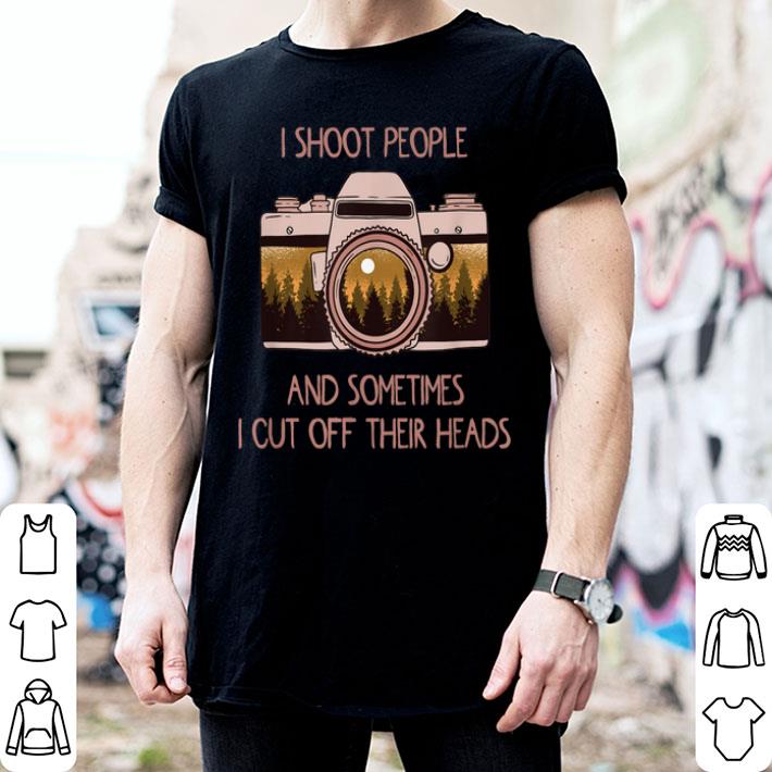 Photographer I shoot People Sayings Shirt