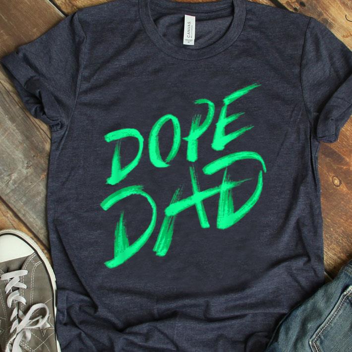 Dope Dad I Graffiti Style Father Daddy Shirt