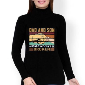 Dad And Son A Bond That Can’t Be Broken Shirt
