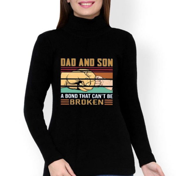 Dad And Son A Bond That Can’t Be Broken Shirt