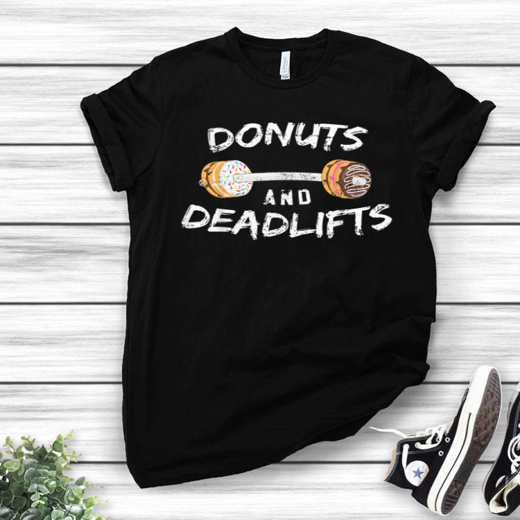 Donut Workout Gift Donuts and Deadlifts Shirt