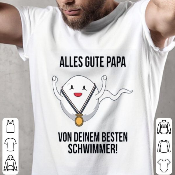 Alles Gute Papa Von Deinem Besten Schwimmer Shirt