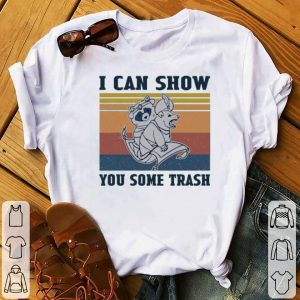 I Can Show You Some Trash Raccoon And Possum Shirt