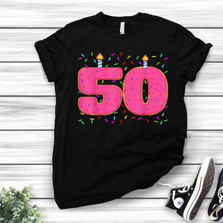 Donut 50th Birthday Donut Themed 50th Birthday Donut Grow Up Shirt