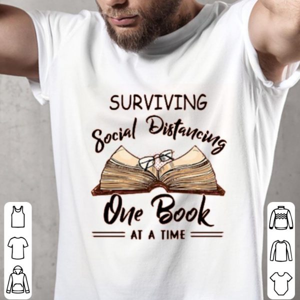 Surviving Social Distancing One Book At A Time Shirt