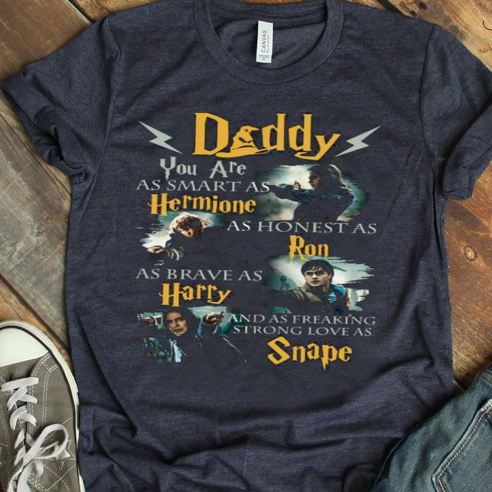 Best Dad Smart Honest Brave And Freaking Strong Love Harry Potter Shirt