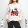 6 Feet Back Or 6 Feet Under Madea Shirt