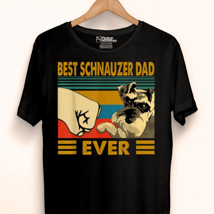 Best Schnauzer Dad Ever-Dog lovers's Gift Shirt