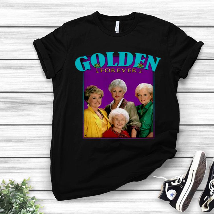 The Golden Girl Forever Shirt
