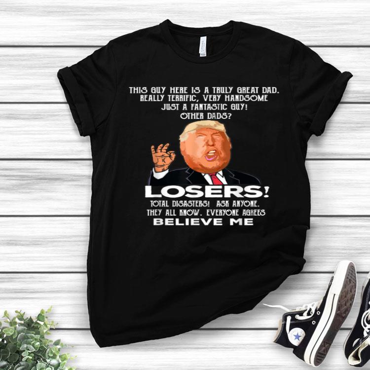 Donald Trump Best Dad Birthday Father's Day Shirt