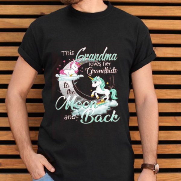 Unicorn This Grandma Loves Her Grandkids To The Moon And Back Shirt