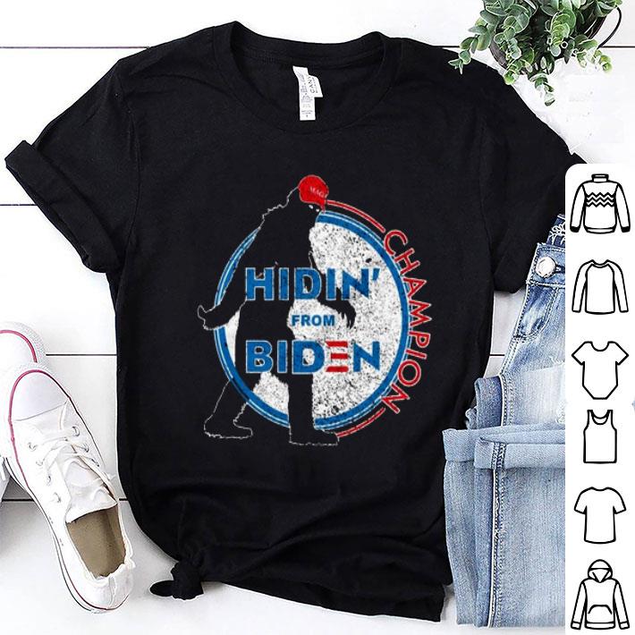 Bigfoot Hidin’ From Biden Champion Shirt