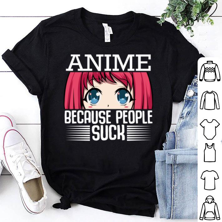 Anime Because People Suck Girl Punk Evil Menhera Kawaii Shirt