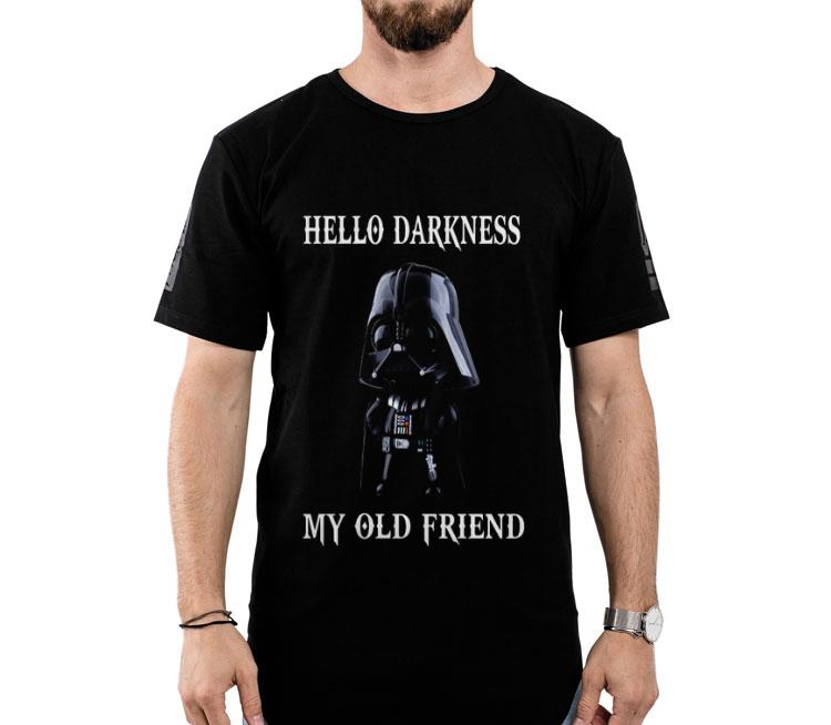 Darth Vader Hello Darkness My Old Friend Shirt