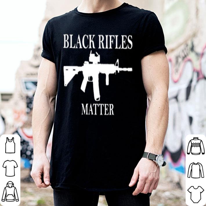 Black Rifles Matter Ar 15 Shirt