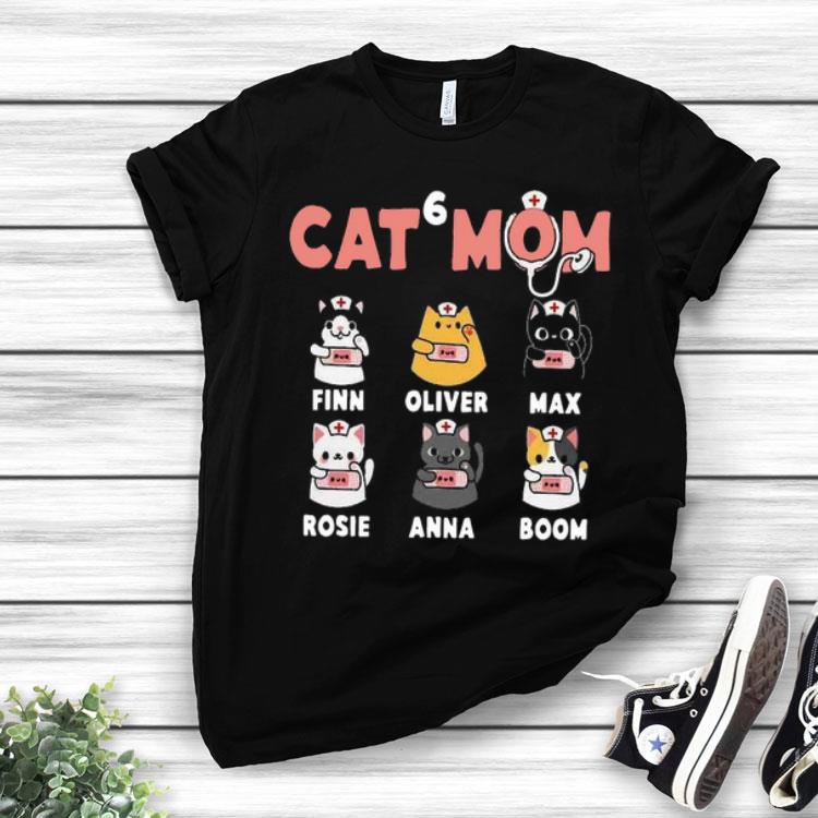Cat 6 Mom Nurse Finn Oliver Max Rosie Anna Boom Shirt