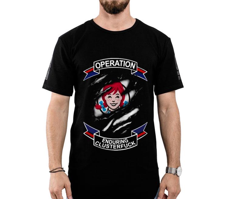 Operation Enduring Clusterfuck Wendy’s Shirt