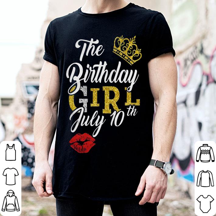 July Birthday Girl July 10th Shirt