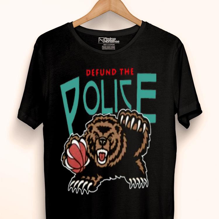 Bear Defund The Police Shirt