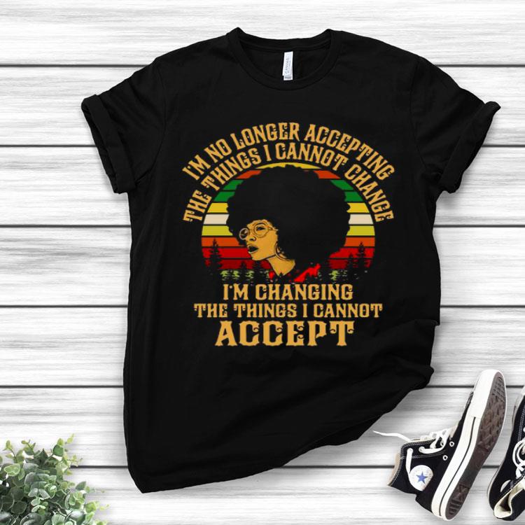 I’m No Longer Accepting The Things Shirt