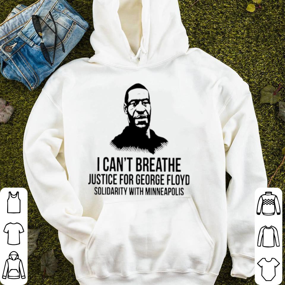 I Can’t Breathe Justice For George Floyd Solidarity With Minneapolis Shirt