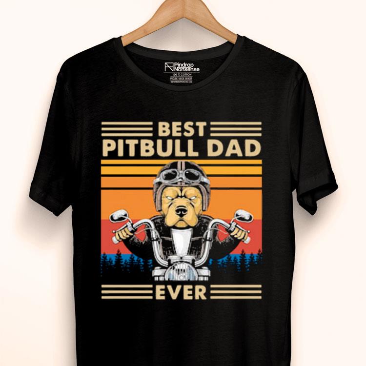 Motorcycle Best Pitbull Dad Ever Vintage Shirt