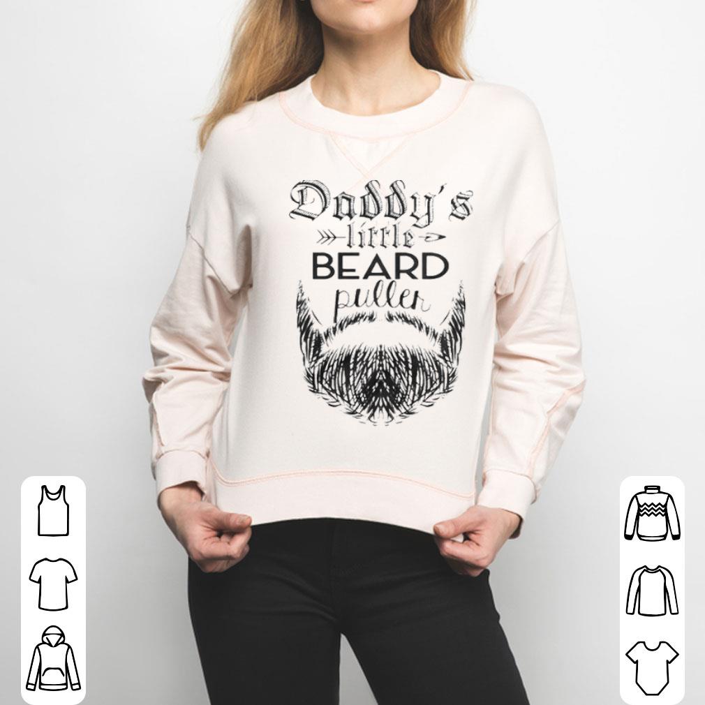 Daddy’s Little Beard Puller Shirt