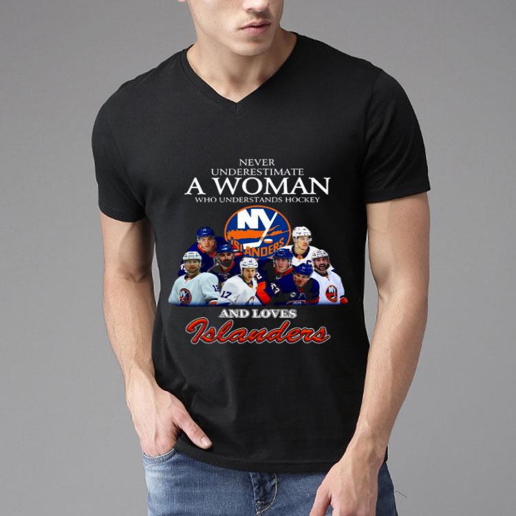 Never Underestimate A Woman Who Understands Hockey And Love Islanders Shirt