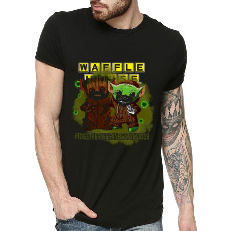 Baby Groot And Baby Yoda Face Mask Star Wars Darth Vader Waffle House Together We Can Beat Covid 19 Shirt Baby Groot And Baby Yoda Face Mask Star Wars Darth Vader Waffle House Together We Can Beat Covid 19 Shirt