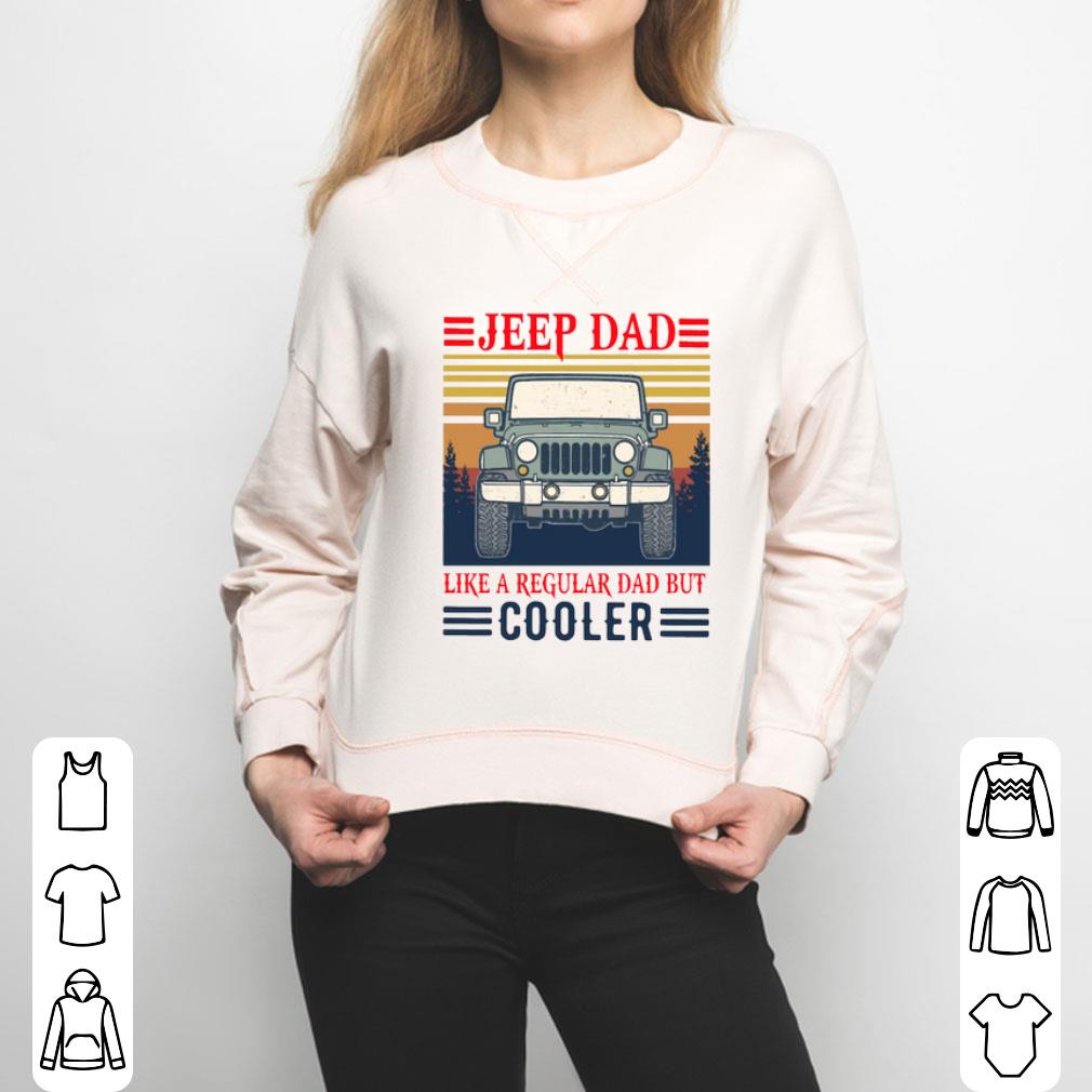 Jeep Dad Like A Regular Dad But Cooler Vintage Shirt