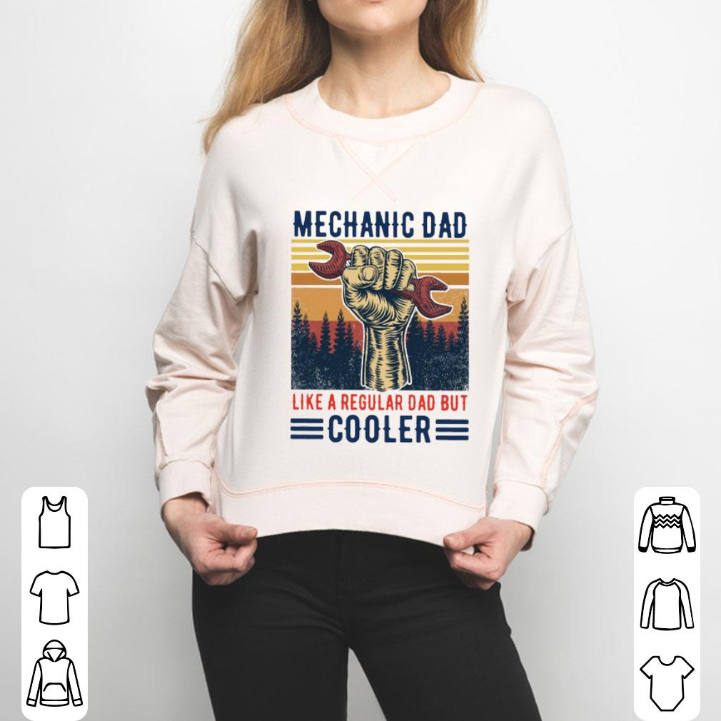 Mechanic Dad Like A Regular Dad But Cooler Vintage Shirt