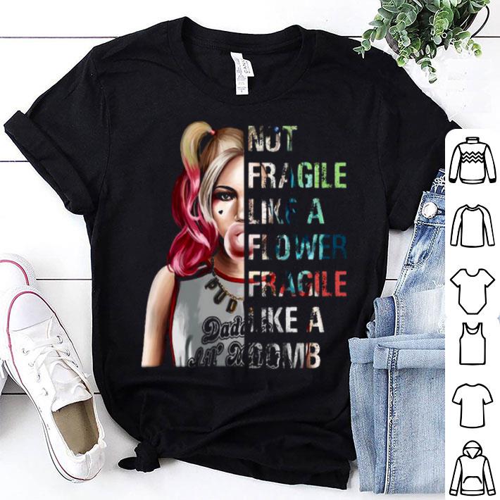 Harley Quinn Not Fragile Shirt