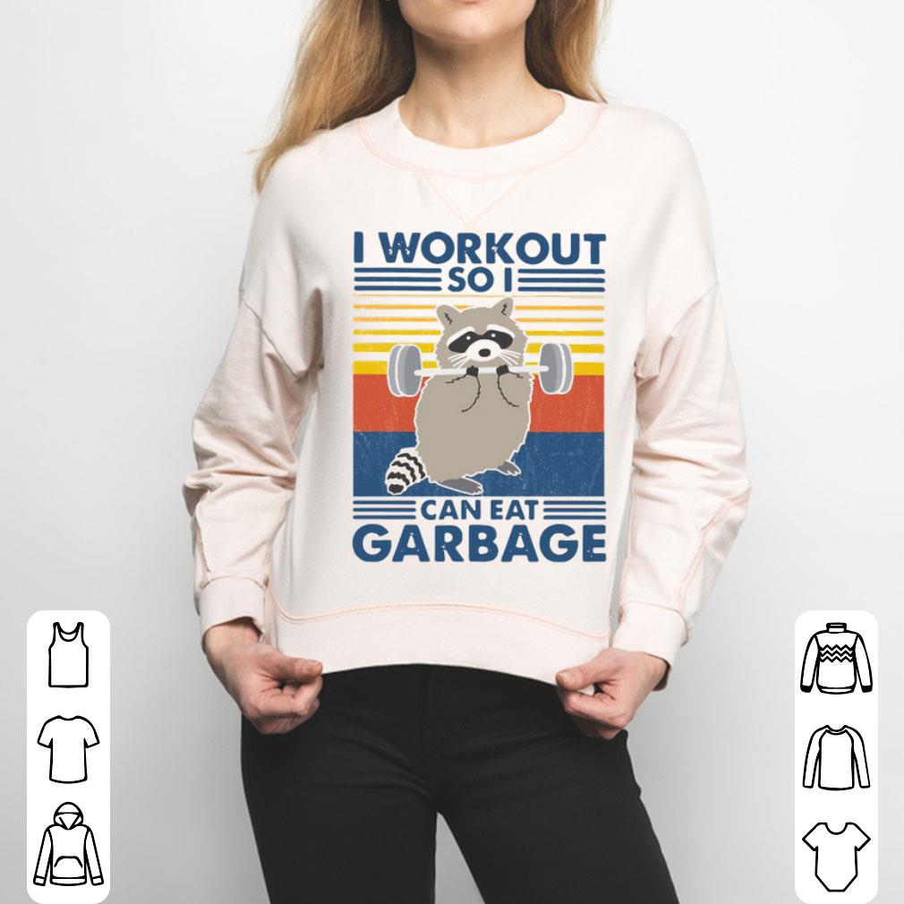 Racoon I Workout So I Can Eat Garbage Vintage Shirt