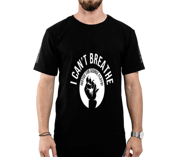 I Can’t Breathe Justice For George Floyd Hand Rise Shirt